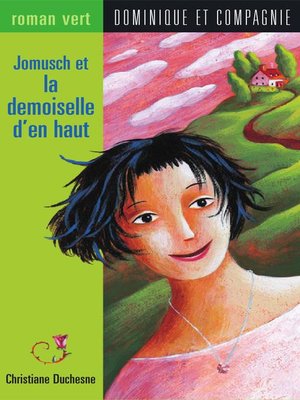 cover image of Jomusch et la demoiselle d'en haut
